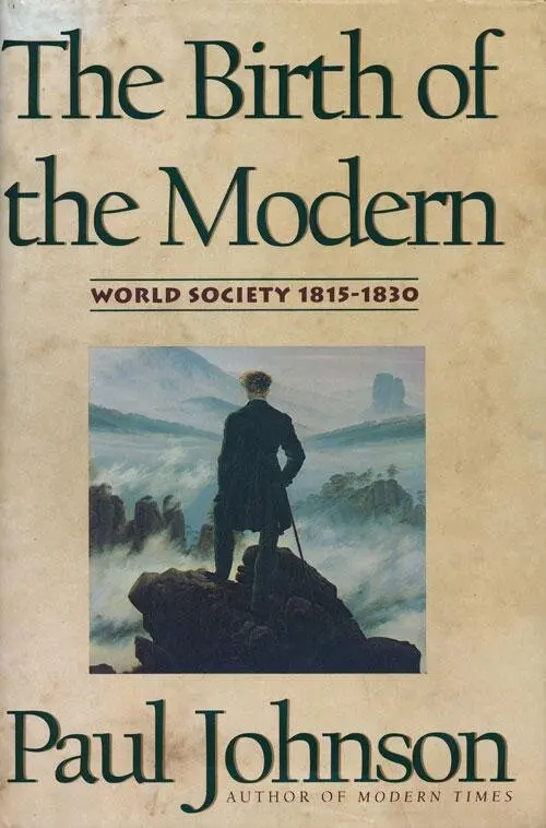Publicado em 1991, “O Nascimento do Moderno” percorre as histórias da Grã-Bretanha, dos Estados Unidos, da Rússia, da França, da Alemanha e dos países de língua espanhola em 1.115 páginas.