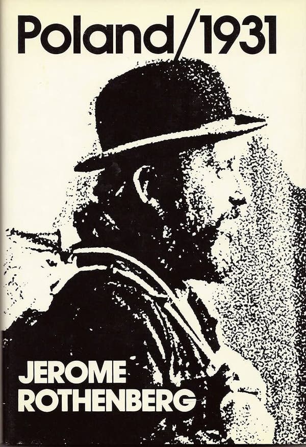 A coleção de poesias do Sr. Jerome Rothenberg “Polônia/1931” foi uma celebração do que ele chamou de “místicos, ladrões e loucos judeus”.Crédito...Novas Direções