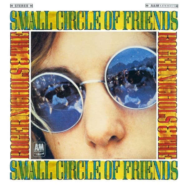 Um álbum de 1968 do grupo pop Mr. Roger Nichols, formado no início de sua carreira. Small Circle of Friends nunca fez sucesso, mas conquistou um público cult.Crédito...Registros A&M