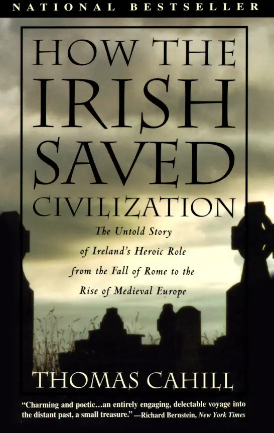 Publicado em 1995, “Como os irlandeses salvaram a civilização” foi um best-seller surpresa e estabeleceu a reputação de Cahill como escritor de história popular.