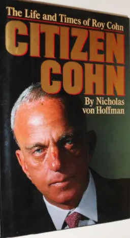 O livro de maior sucesso de von Hoffman foi sua biografia best-seller de Roy M. Cohn, o principal conselheiro do senador Joseph R. McCarthy em suas cruzadas anticomunistas na década de 1950. Crédito...Dia duplo